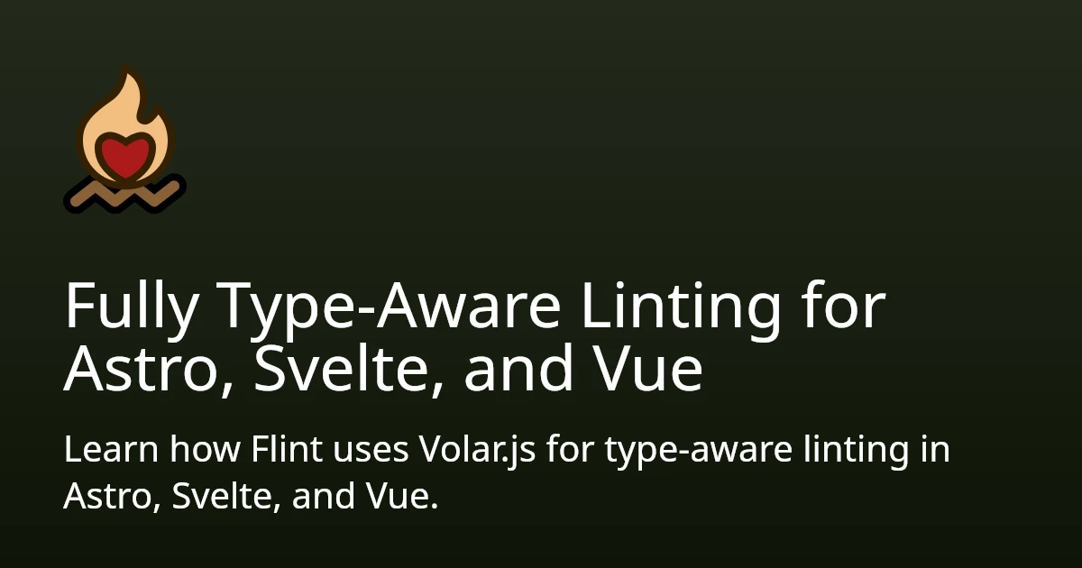 Fully Type-Aware Linting for Astro, Svelte, and Vue